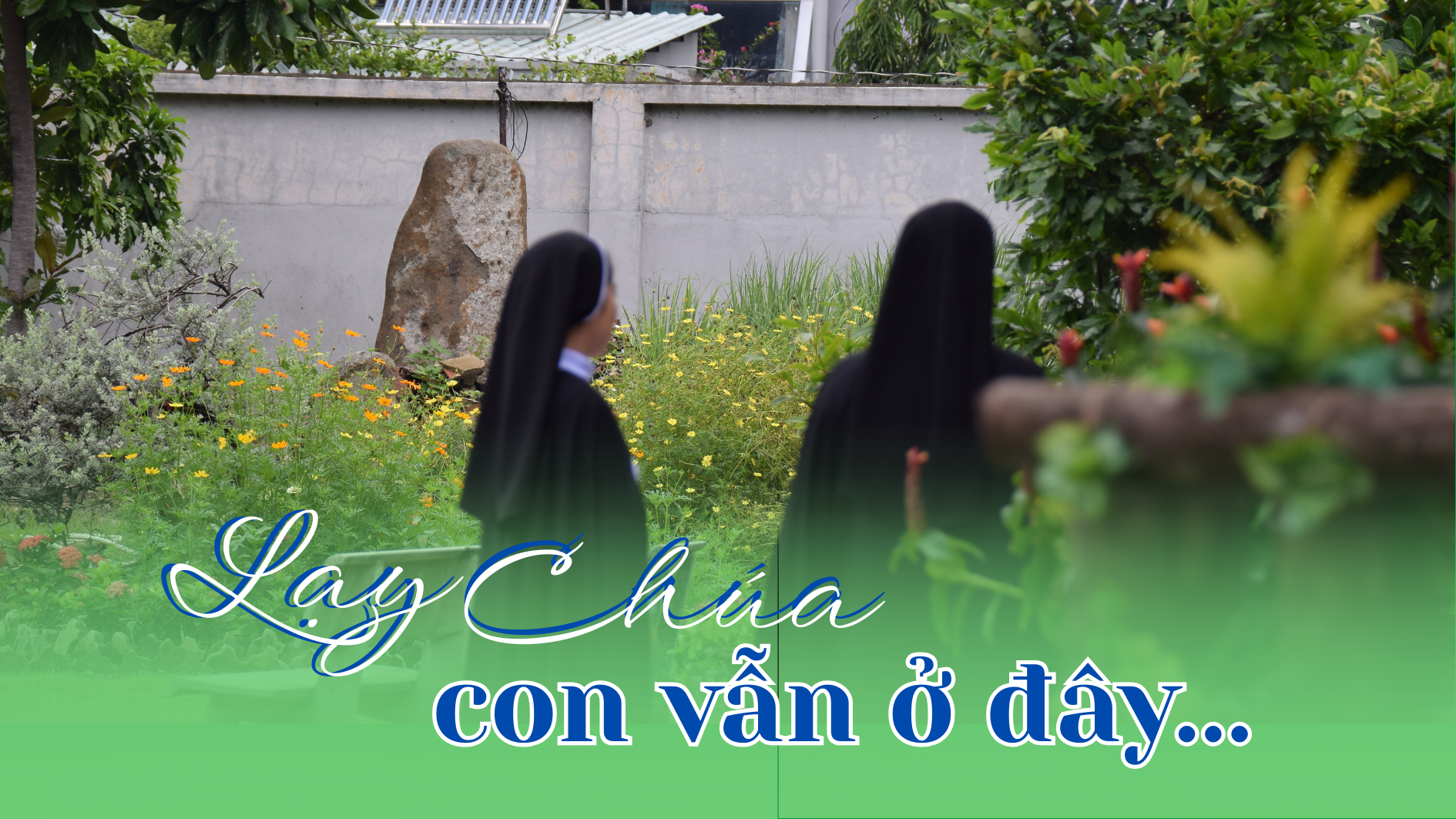 Lạy Chúa! Con vẫn ở đây...
